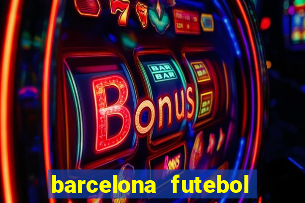 barcelona futebol play hd